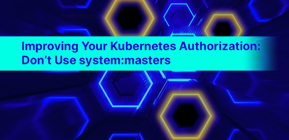 Kubernetes Authorization Kubernetes Authorization