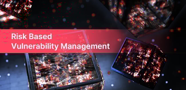 Risk_Based_Vulnerability_Management_v3 Risk_Based_Vulnerability_Management_v3