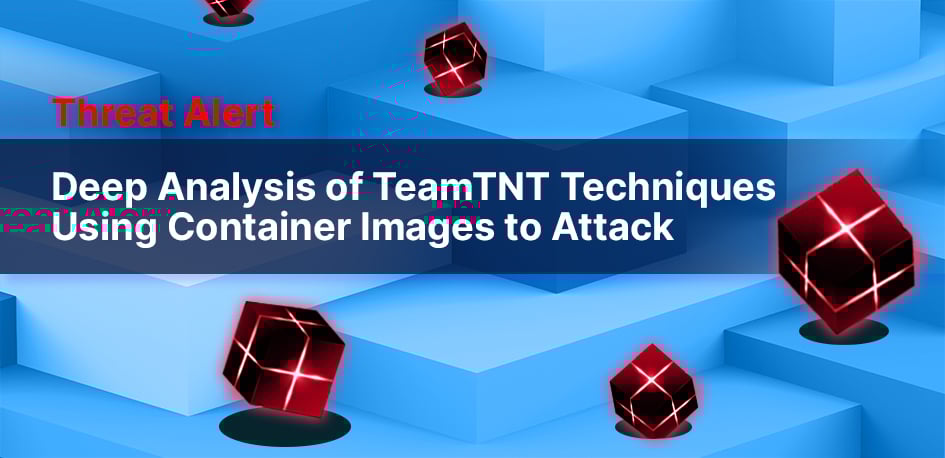 Tean TNT attack container analysis Tean TNT attack container analysis