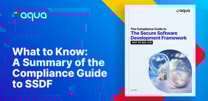 What To Know: A Summary of the Compliance Guide to SSDF