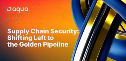 Supply Chain Security: Shifting Left to the Golden Pipeline