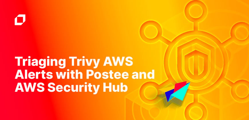 Blog-Image--Triaging-Trivy-AWS-Alerts-with-Postee-and-AWS-Security-Hub-2