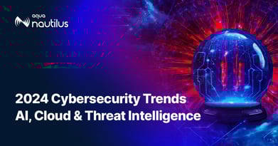 2024 Cybersecurity Trends: AI, Cloud, and Threat Intelligence