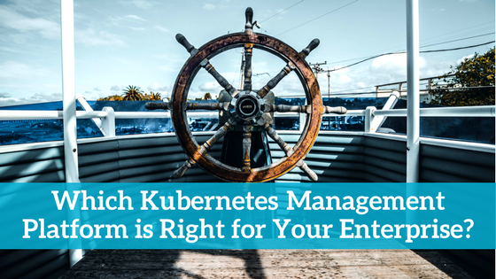 9 Enterprise Kubernetes Management Platforms.png 9 Enterprise Kubernetes Management Platforms.png