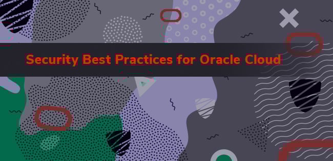 CloudSploit Delivers Best Practices for Oracle Cloud Security
