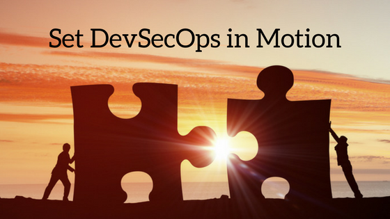 Set DevSecOps in Motion.png Set DevSecOps in Motion.png