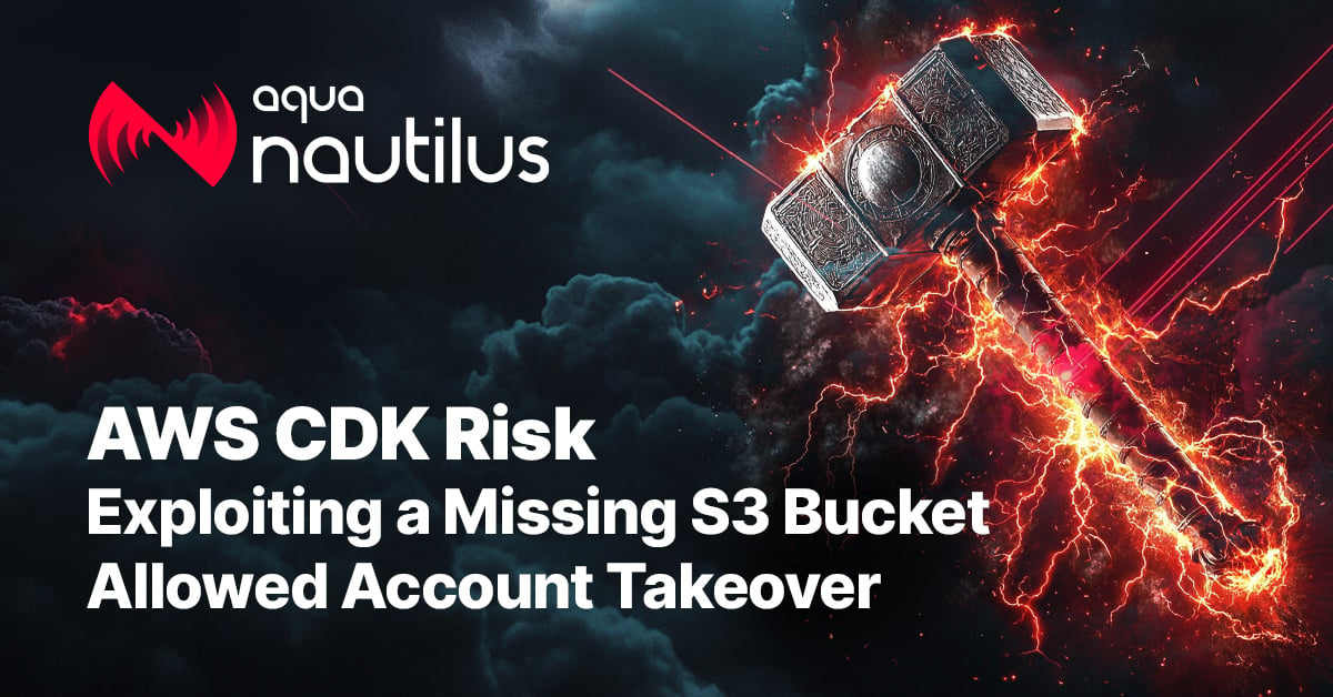 AWS CDK Risk: Exploiting a Missing S3 Bucket Allowed Account Takeover