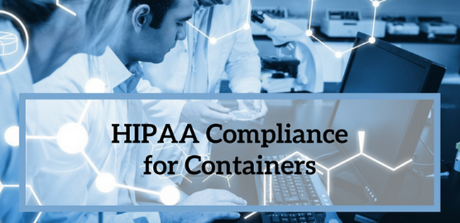 HIPAA Compliance for Containers 